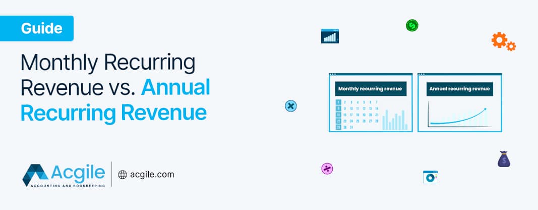 Monthly Recurring Revenue vs. Annual Recurring Revenue