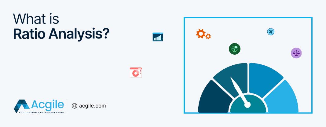 What Is Ratio Analysis?