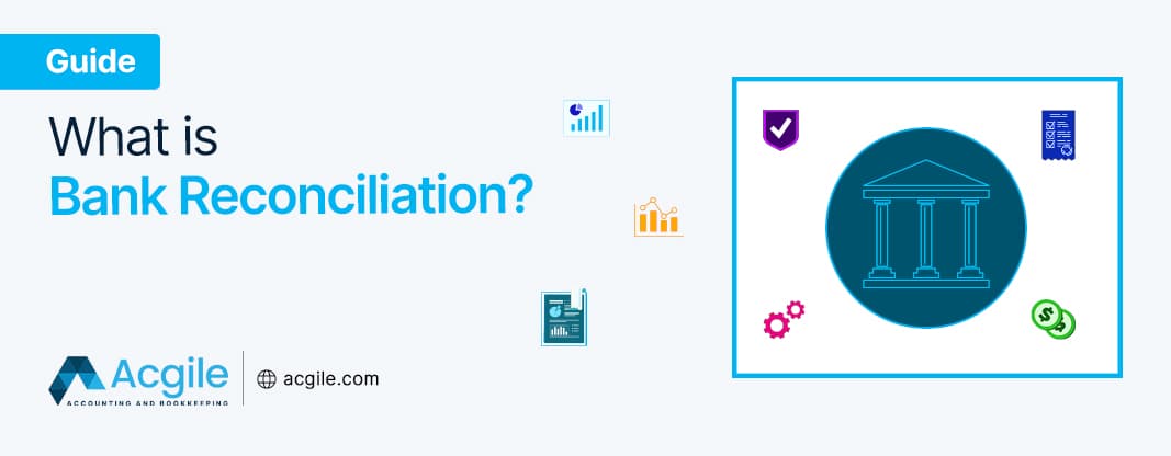 What is Bank Reconciliation?