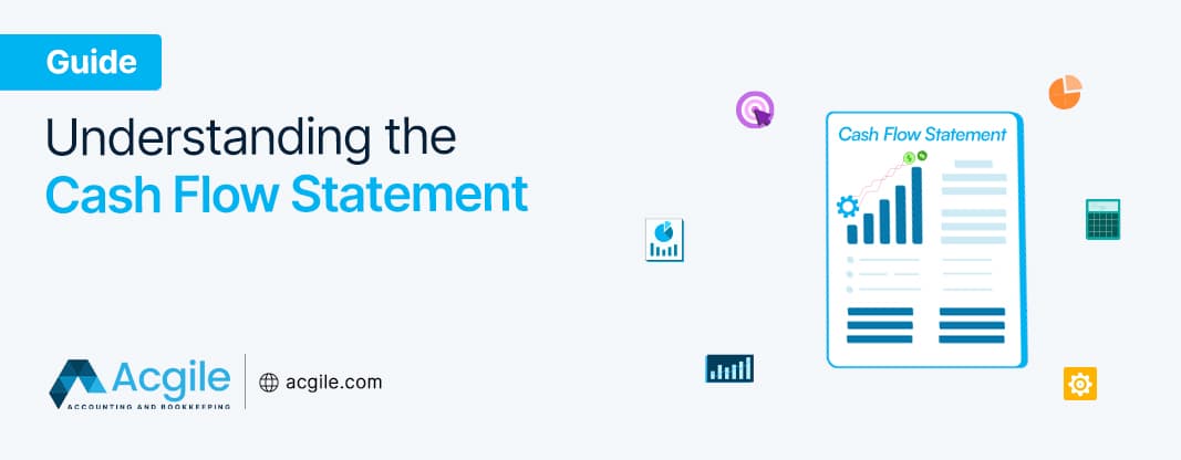 Understanding the Cash Flow Statement: A Key Financial Tool