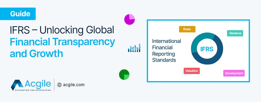 IFRS – Unlocking Global Financial Transparency and Growth