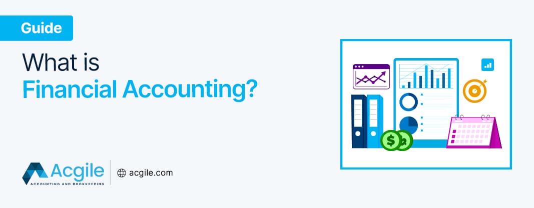 What is Financial Accounting?