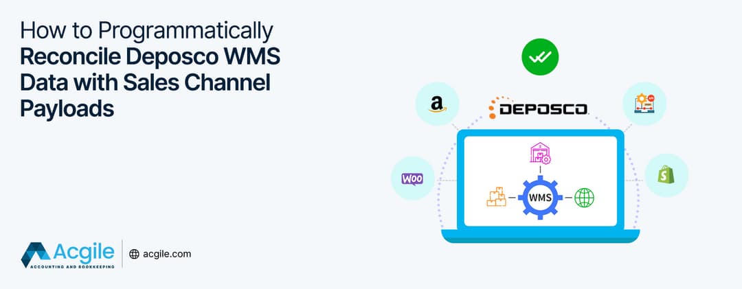 How to Programmatically Reconcile Deposco WMS Data with Sales Channel Payloads