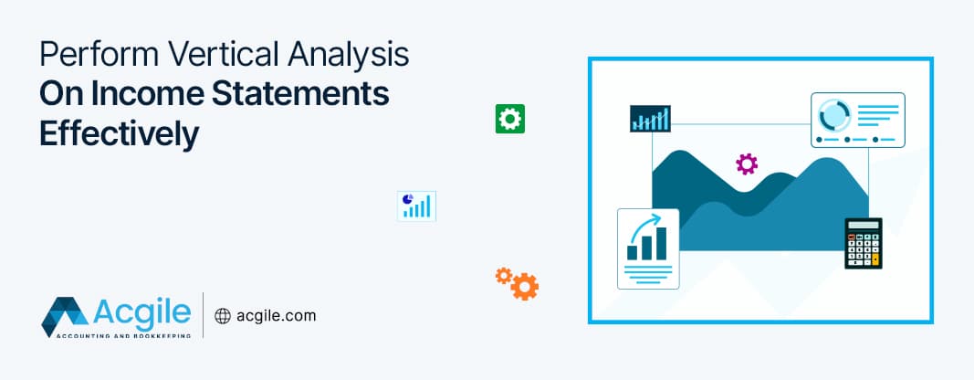 Perform Vertical Analysis On Income Statements Effectively