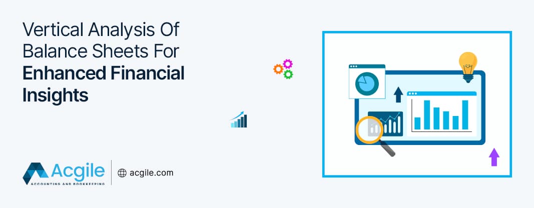 Vertical Analysis Of Balance Sheets For Enhanced Financial Insights