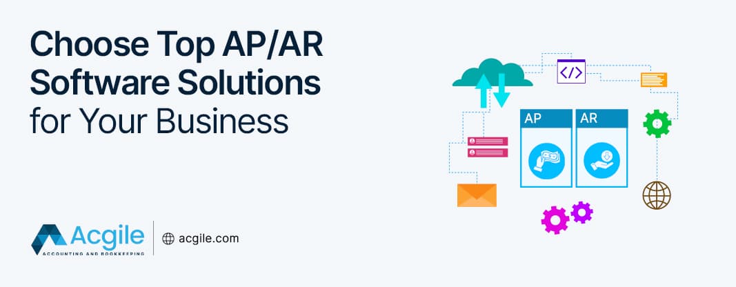 Choose Top AP/AR Software Solutions For Your Business