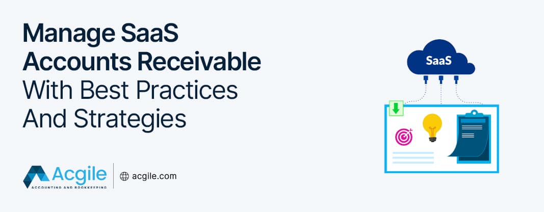 Manage SaaS Accounts Receivable With Best Practices And Strategies
