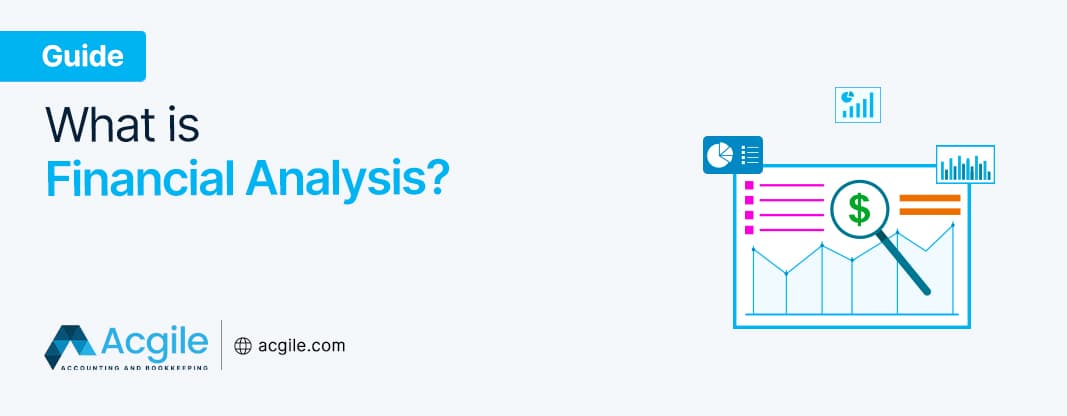 What Is Financial Analysis?
