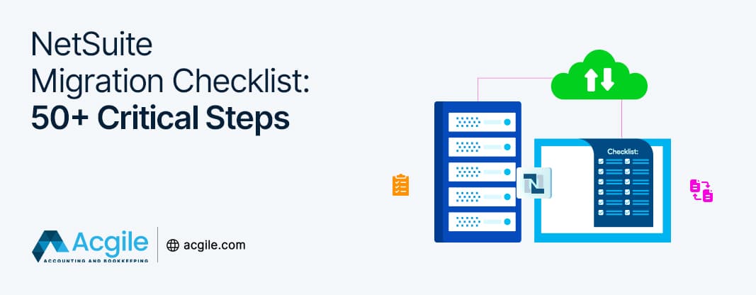NetSuite Data Migration Checklist: Complete Guide for 2025